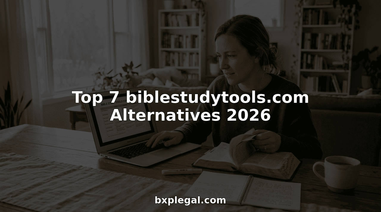 Top 7 biblestudytools.com Alternatives 2026